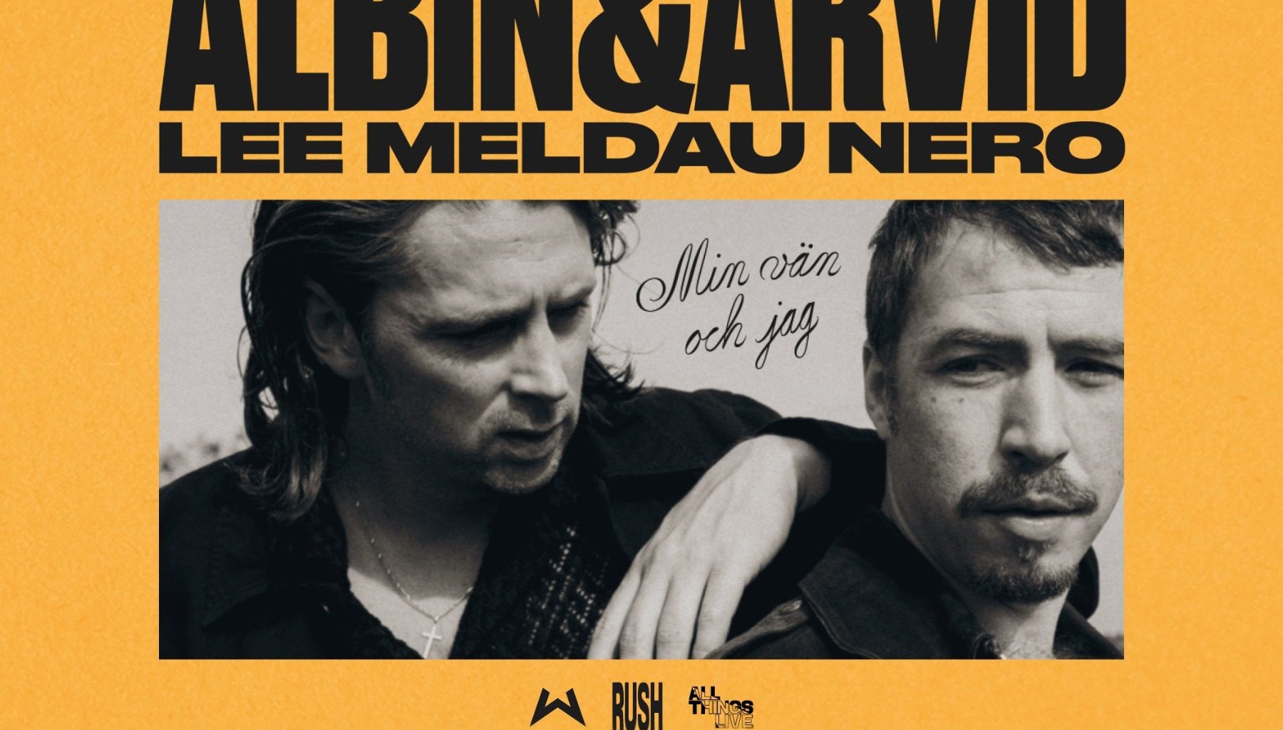 Albin Lee Meldau & Arvid Nero